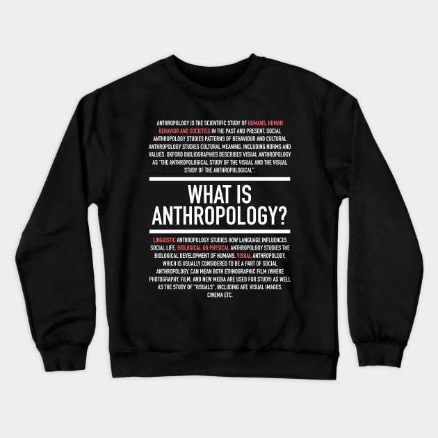 Anthropology Defined - Anthropologist Crewneck Sweatshirt by Hidden Verb